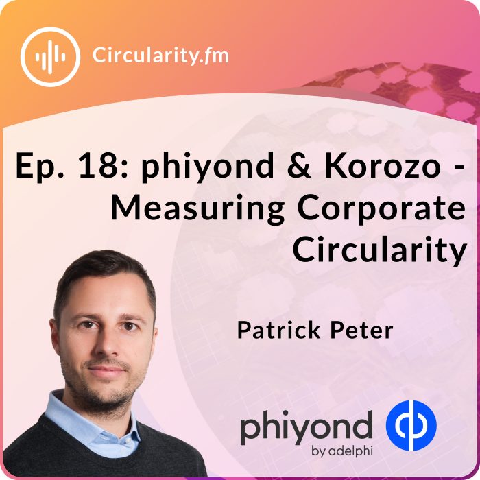 Circularity.fm phiyond & Korozo - Measuring Corporate Circularity